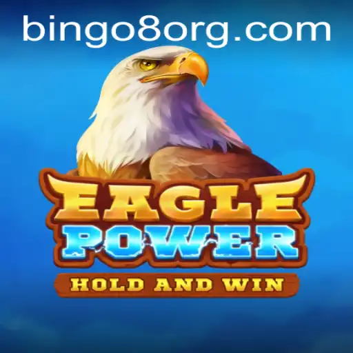 Unveiling EaglePower: A Dynamic Gaming Experience with Bingo8
